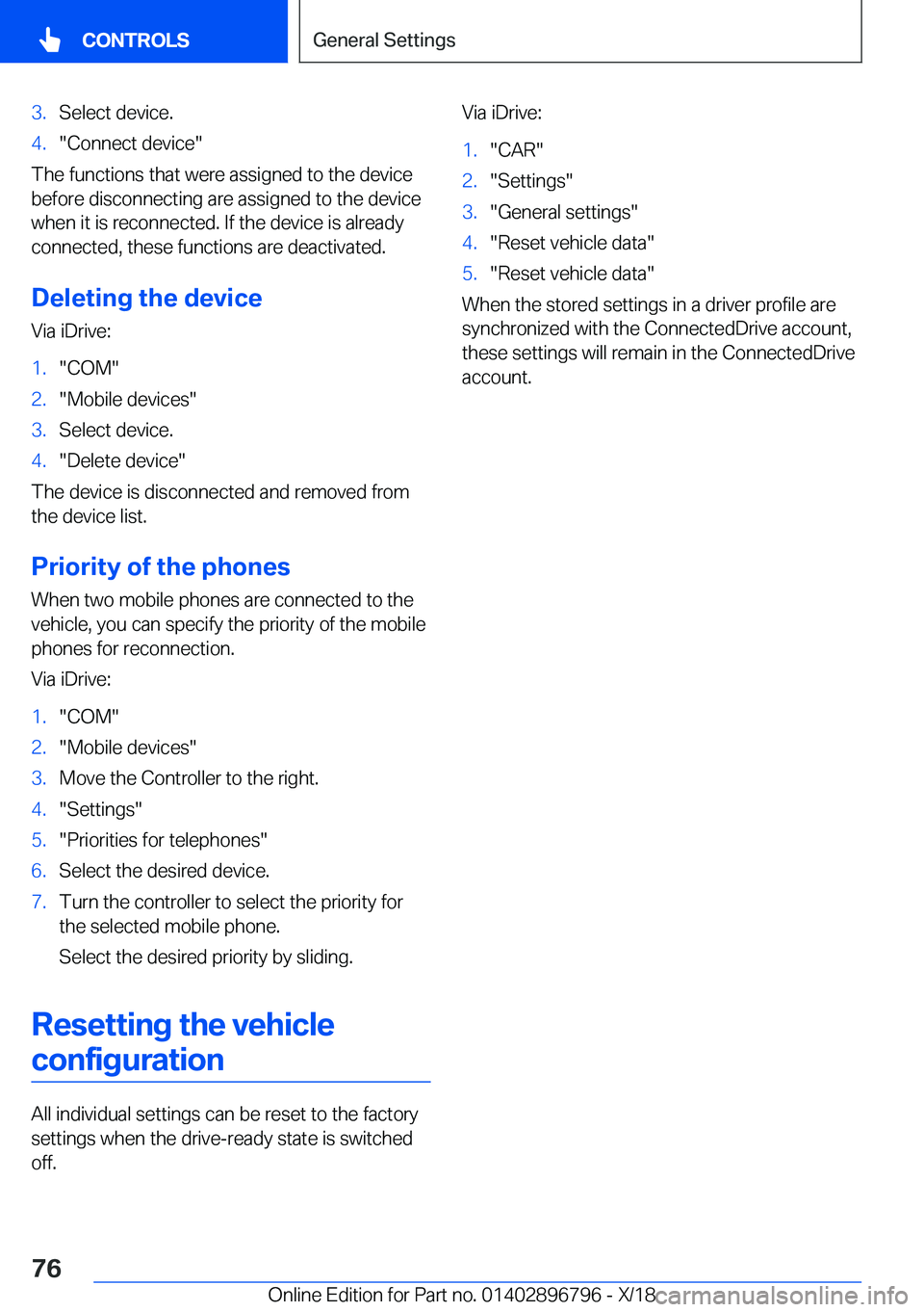 BMW X7 2019  Owners Manual �3�.�S�e�l�e�c�t��d�e�v�i�c�e�.�4�.��C�o�n�n�e�c�t��d�e�v�i�c�e�
�T�h�e��f�u�n�c�t�i�o�n�s��t�h�a�t��w�e�r�e��a�s�s�i�g�n�e�d��t�o��t�h�e��d�e�v�i�c�e�b�e�f�o�r�e��d�i�s�c�o�n�n�e�c�t�i�n�