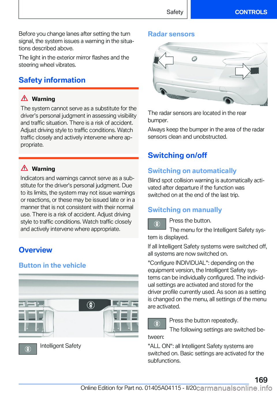 BMW Z4 2020  Owners Manual �B�e�f�o�r�e��y�o�u��c�h�a�n�g�e��l�a�n�e�s��a�f�t�e�r��s�e�t�t�i�n�g��t�h�e��t�u�r�n
�s�i�g�n�a�l�,��t�h�e��s�y�s�t�e�m��i�s�s�u�e�s��a��w�a�r�n�i�n�g��i�n��t�h�e��s�i�t�u�a#j
�t�i�o�n