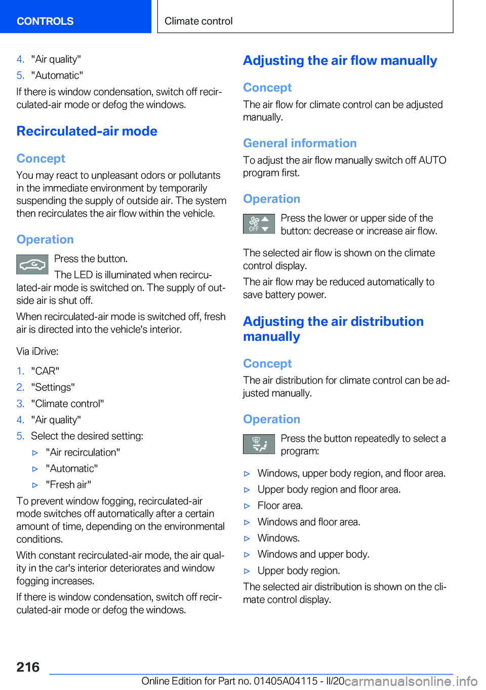 BMW Z4 2020  Owners Manual �4�.�"�A�i�r��q�u�a�l�i�t�y�"�5�.�"�A�u�t�o�m�a�t�i�c�"
�I�f��t�h�e�r�e��i�s��w�i�n�d�o�w��c�o�n�d�e�n�s�a�t�i�o�n�,��s�w�i�t�c�h��o�f�f��r�e�c�i�r#j
�c�u�l�a�t�e�d�-�a�i�r��m