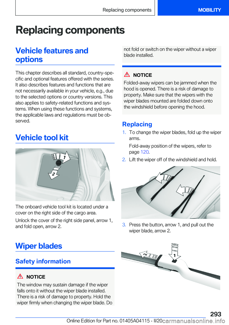 BMW Z4 2020  Owners Manual �R�e�p�l�a�c�i�n�g��c�o�m�p�o�n�e�n�t�s�V�e�h�i�c�l�e��f�e�a�t�u�r�e�s��a�n�d�o�p�t�i�o�n�s
�T�h�i�s��c�h�a�p�t�e�r��d�e�s�c�r�i�b�e�s��a�l�l��s�t�a�n�d�a�r�d�,��c�o�u�n�t�r�y�-�s�p�e#j�c�i�f�