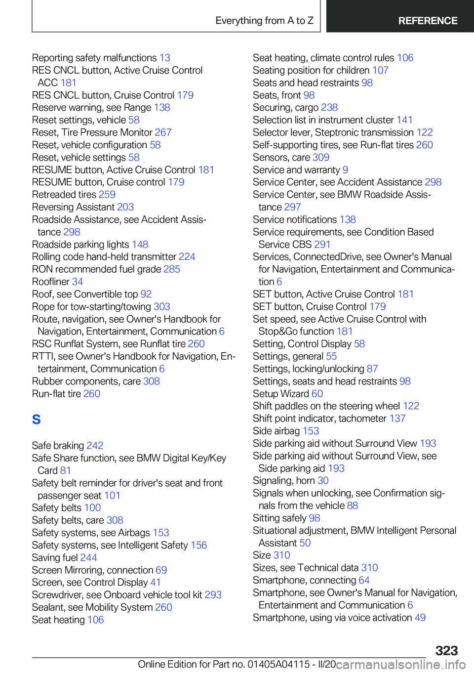 BMW Z4 2020  Owners Manual �R�e�p�o�r�t�i�n�g��s�a�f�e�t�y��m�a�l�f�u�n�c�t�i�o�n�s��1�3�
�R�E�S��C�N�C�L��b�u�t�t�o�n�,��A�c�t�i�v�e��C�r�u�i�s�e��C�o�n�t�r�o�l �A�C�C� �1�8�1�
�R�E�S��C�N�C�L��b�u�t�t�o�n�,��C�r