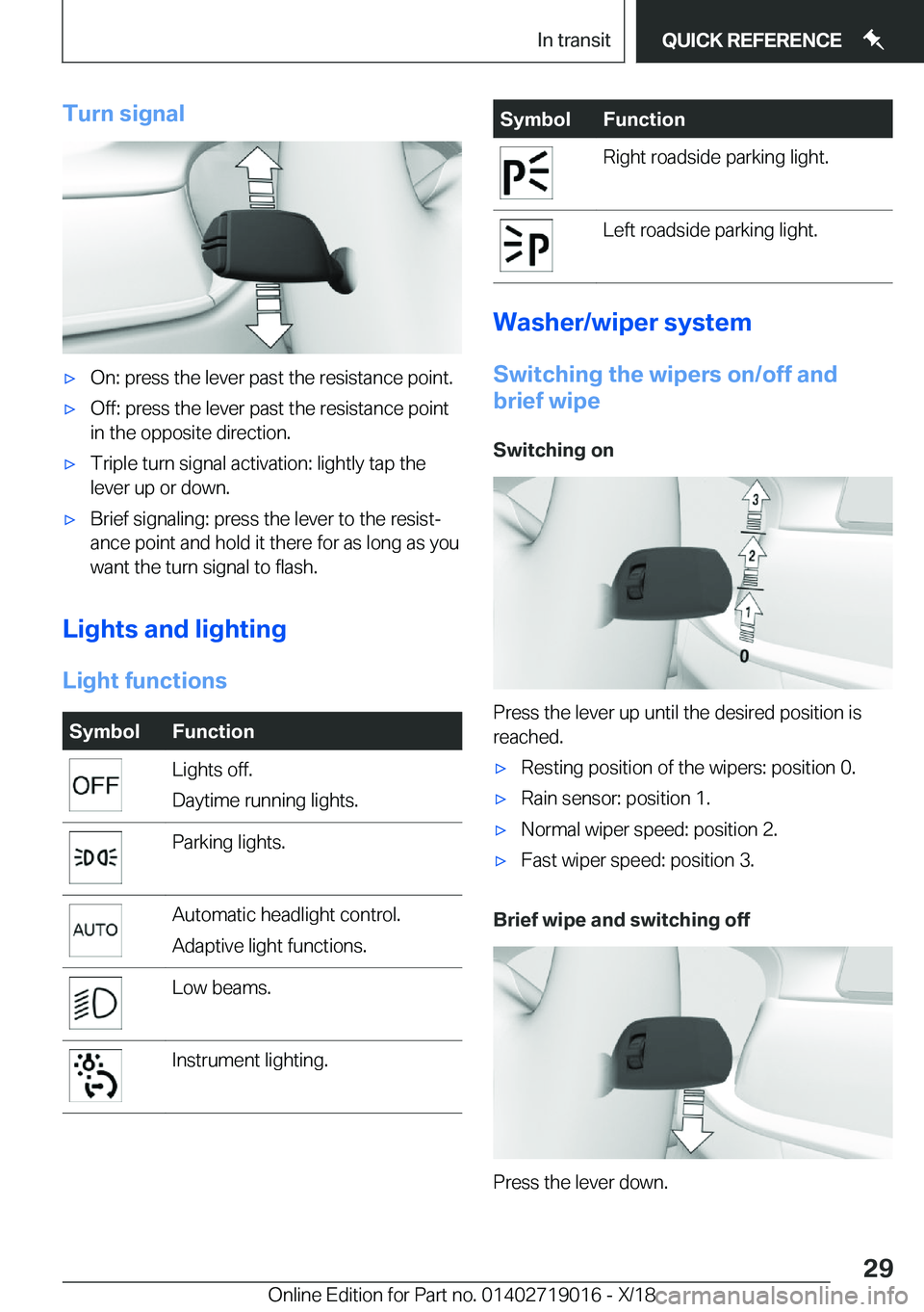 BMW Z4 2019  Owners Manual �T�u�r�n��s�i�g�n�a�l'x�O�n�:��p�r�e�s�s��t�h�e��l�e�v�e�r��p�a�s�t��t�h�e��r�e�s�i�s�t�a�n�c�e��p�o�i�n�t�.'x�O�f�f�:��p�r�e�s�s��t�h�e��l�e�v�e�r��p�a�s�t��t�h�e��r�e�s�i�s�t�a