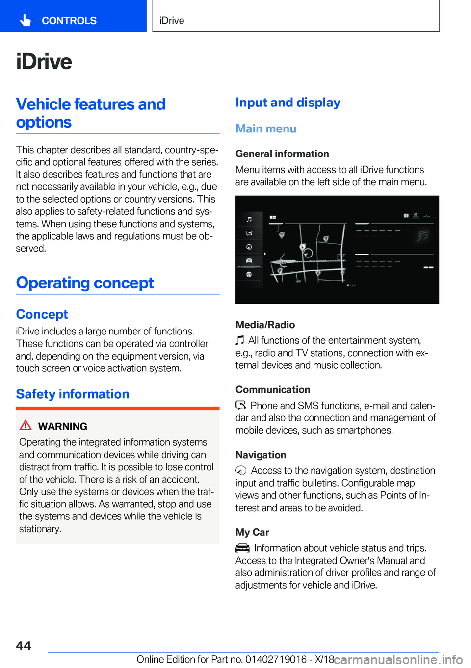 BMW Z4 2019  Owners Manual �i�D�r�i�v�e�V�e�h�i�c�l�e��f�e�a�t�u�r�e�s��a�n�d�o�p�t�i�o�n�s
�T�h�i�s��c�h�a�p�t�e�r��d�e�s�c�r�i�b�e�s��a�l�l��s�t�a�n�d�a�r�d�,��c�o�u�n�t�r�y�-�s�p�ej�c�i�f�i�c��a�n�d��o�p�t�i�o�n�a�