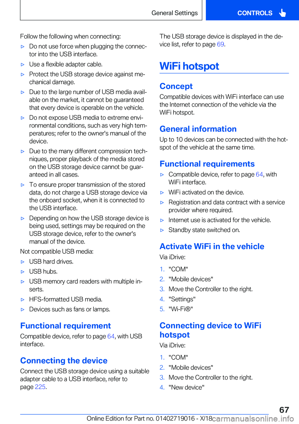 BMW Z4 2019  Owners Manual �F�o�l�l�o�w��t�h�e��f�o�l�l�o�w�i�n�g��w�h�e�n��c�o�n�n�e�c�t�i�n�g�:'x�D�o��n�o�t��u�s�e��f�o�r�c�e��w�h�e�n��p�l�u�g�g�i�n�g��t�h�e��c�o�n�n�e�cj
�t�o�r��i�n�t�o��t�h�e��U�S�B��