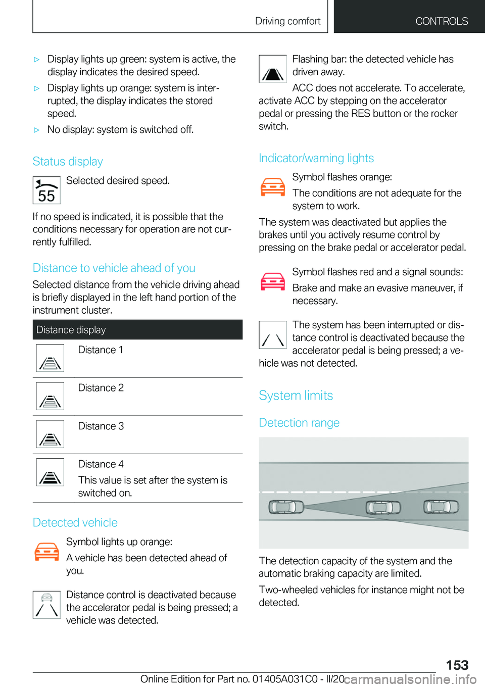 BMW I3 2020  Owners Manual 'x�D�i�s�p�l�a�y��l�i�g�h�t�s��u�p��g�r�e�e�n�:��s�y�s�t�e�m��i�s��a�c�t�i�v�e�,��t�h�e�d�i�s�p�l�a�y��i�n�d�i�c�a�t�e�s��t�h�e��d�e�s�i�r�e�d��s�p�e�e�d�.'x�D�i�s�p�l�a�y��l�i�g�h