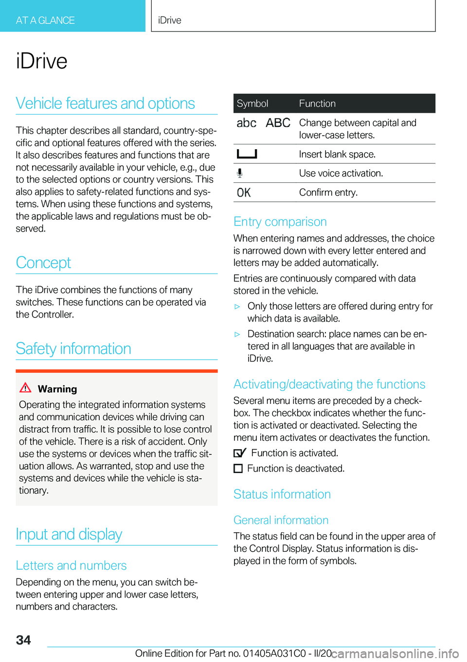 BMW I3 2020  Owners Manual �i�D�r�i�v�e�V�e�h�i�c�l�e��f�e�a�t�u�r�e�s��a�n�d��o�p�t�i�o�n�s
�T�h�i�s��c�h�a�p�t�e�r��d�e�s�c�r�i�b�e�s��a�l�l��s�t�a�n�d�a�r�d�,��c�o�u�n�t�r�y�-�s�p�e#j
�c�i�f�i�c��a�n�d��o�p�t�i�o�n
