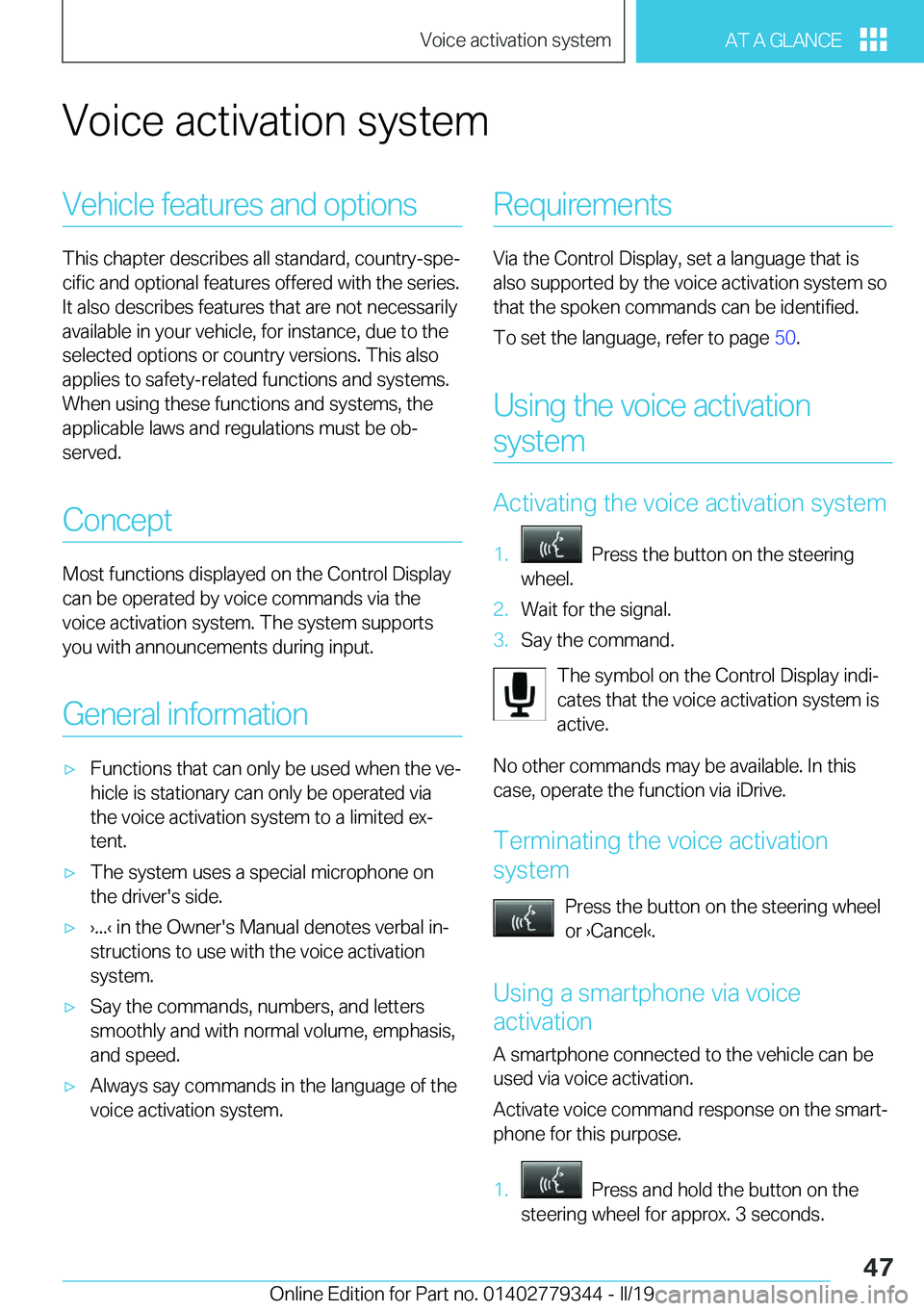 BMW I3 2019  Owners Manual �V�o�i�c�e��a�c�t�i�v�a�t�i�o�n��s�y�s�t�e�m�V�e�h�i�c�l�e��f�e�a�t�u�r�e�s��a�n�d��o�p�t�i�o�n�s
�T�h�i�s��c�h�a�p�t�e�r��d�e�s�c�r�i�b�e�s��a�l�l��s�t�a�n�d�a�r�d�,��c�o�u�n�t�r�y�-�s�p�e