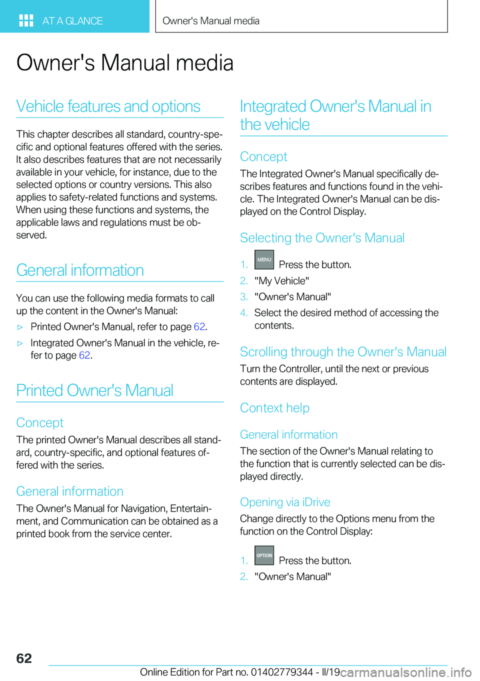 BMW I3 2019  Owners Manual �O�w�n�e�r�'�s��M�a�n�u�a�l��m�e�d�i�a�V�e�h�i�c�l�e��f�e�a�t�u�r�e�s��a�n�d��o�p�t�i�o�n�s
�T�h�i�s��c�h�a�p�t�e�r��d�e�s�c�r�i�b�e�s��a�l�l��s�t�a�n�d�a�r�d�,��c�o�u�n�t�r�y�-�s�p�ej
