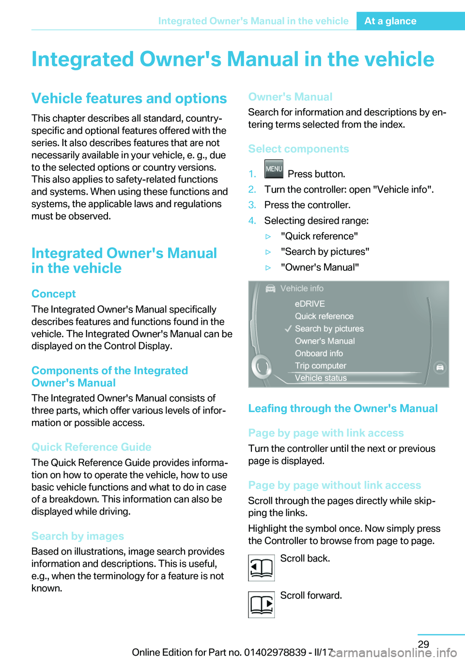 BMW I3 2017  Owners Manual �I�n�t�e�g�r�a�t�e�d��O�w�n�e�r�'�s��M�a�n�u�a�l��i�n��t�h�e��v�e�h�i�c�l�e�V�e�h�i�c�l�e��f�e�a�t�u�r�e�s��a�n�d��o�p�t�i�o�n�s�T�h�i�s� �c�h�a�p�t�e�r� �d�e�s�c�r�i�b�e�s� �a�l�l� �s�t�a