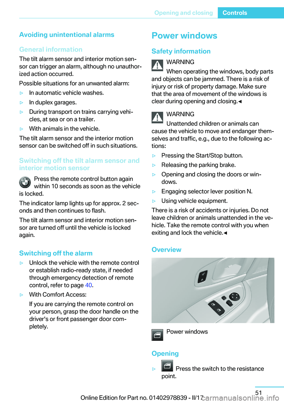 BMW I3 2017  Owners Manual �A�v�o�i�d�i�n�g��u�n�i�n�t�e�n�t�i�o�n�a�l��a�l�a�r�m�s
�G�e�n�e�r�a�l��i�n�f�o�r�m�a�t�i�o�n
�T�h�e� �t�i�l�t� �a�l�a�r�m� �s�e�n�s�o�r� �a�n�d� �i�n�t�e�r�i�o�r� �m�o�t�i�o�n� �s�e�nj
�s�o�r� �