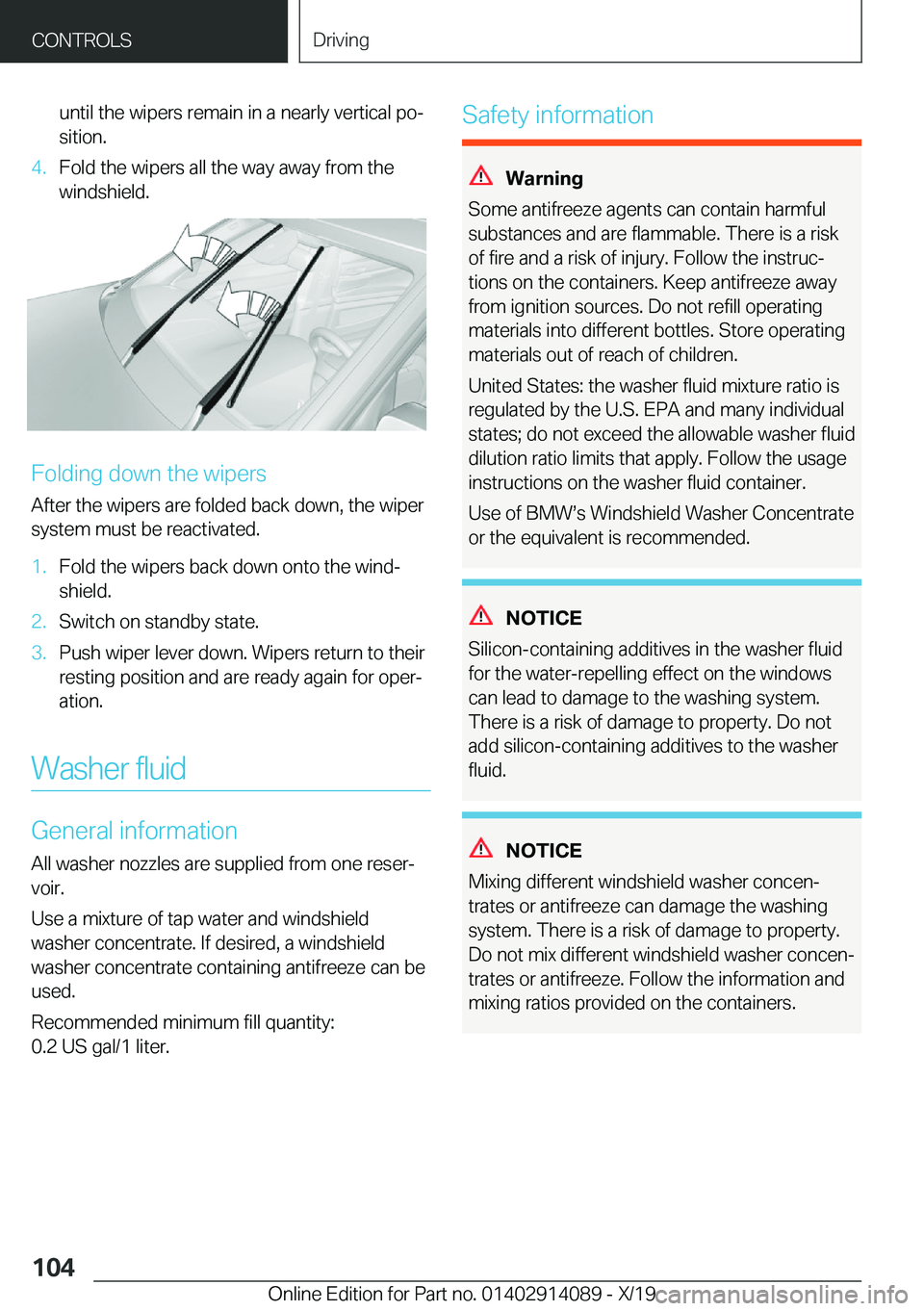 BMW I8 2020  Owners Manual �u�n�t�i�l��t�h�e��w�i�p�e�r�s��r�e�m�a�i�n��i�n��a��n�e�a�r�l�y��v�e�r�t�i�c�a�l��p�oj�s�i�t�i�o�n�.�4�.�F�o�l�d��t�h�e��w�i�p�e�r�s��a�l�l��t�h�e��w�a�y��a�w�a�y��f�r�o�m��t�h�e
�w�