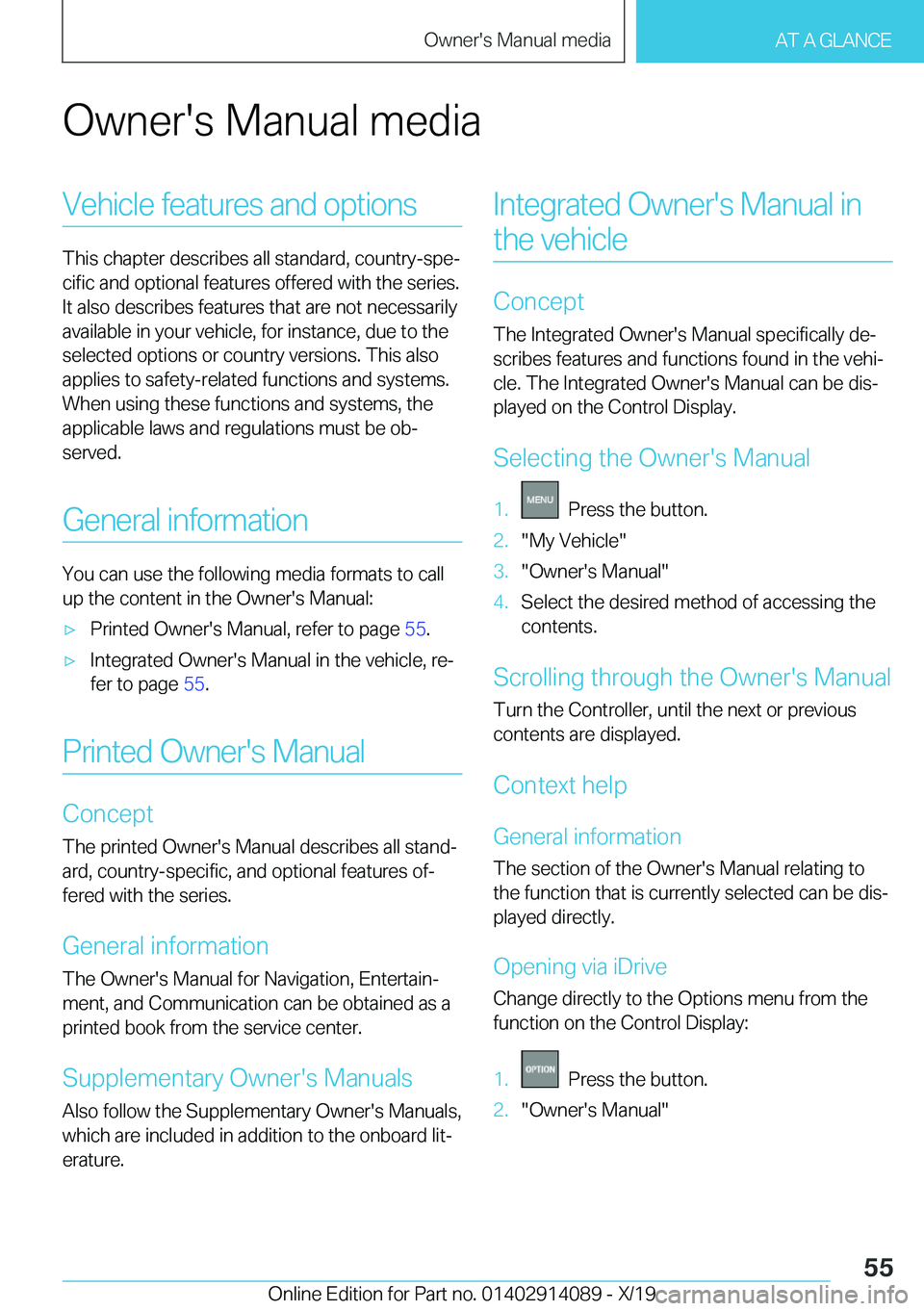 BMW I8 2020  Owners Manual �O�w�n�e�r�'�s��M�a�n�u�a�l��m�e�d�i�a�V�e�h�i�c�l�e��f�e�a�t�u�r�e�s��a�n�d��o�p�t�i�o�n�s
�T�h�i�s��c�h�a�p�t�e�r��d�e�s�c�r�i�b�e�s��a�l�l��s�t�a�n�d�a�r�d�,��c�o�u�n�t�r�y�-�s�p�ej
