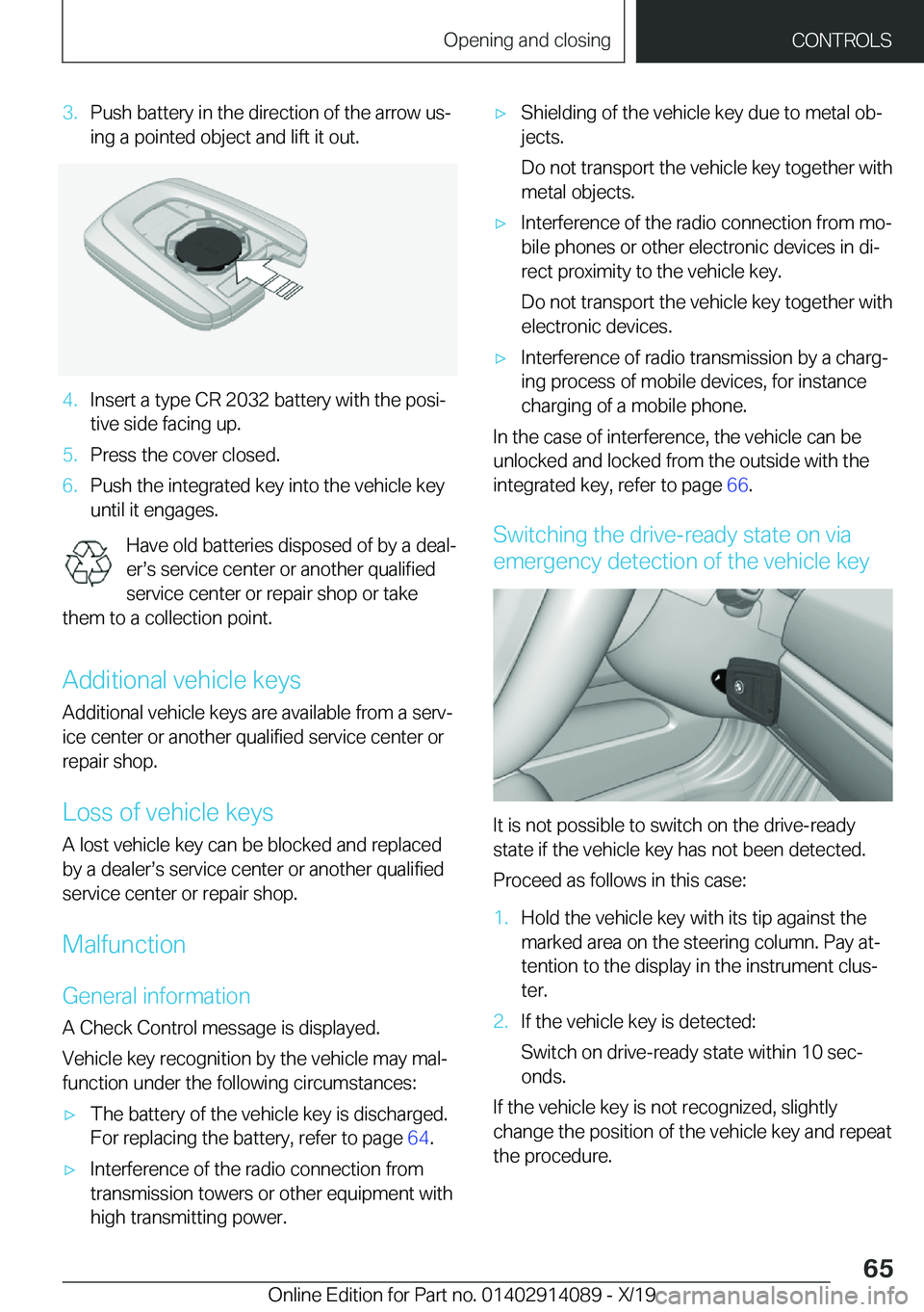 BMW I8 2020  Owners Manual �3�.�P�u�s�h��b�a�t�t�e�r�y��i�n��t�h�e��d�i�r�e�c�t�i�o�n��o�f��t�h�e��a�r�r�o�w��u�sj
�i�n�g��a��p�o�i�n�t�e�d��o�b�j�e�c�t��a�n�d��l�i�f�t��i�t��o�u�t�.�4�.�I�n�s�e�r�t��a��t�y�p�