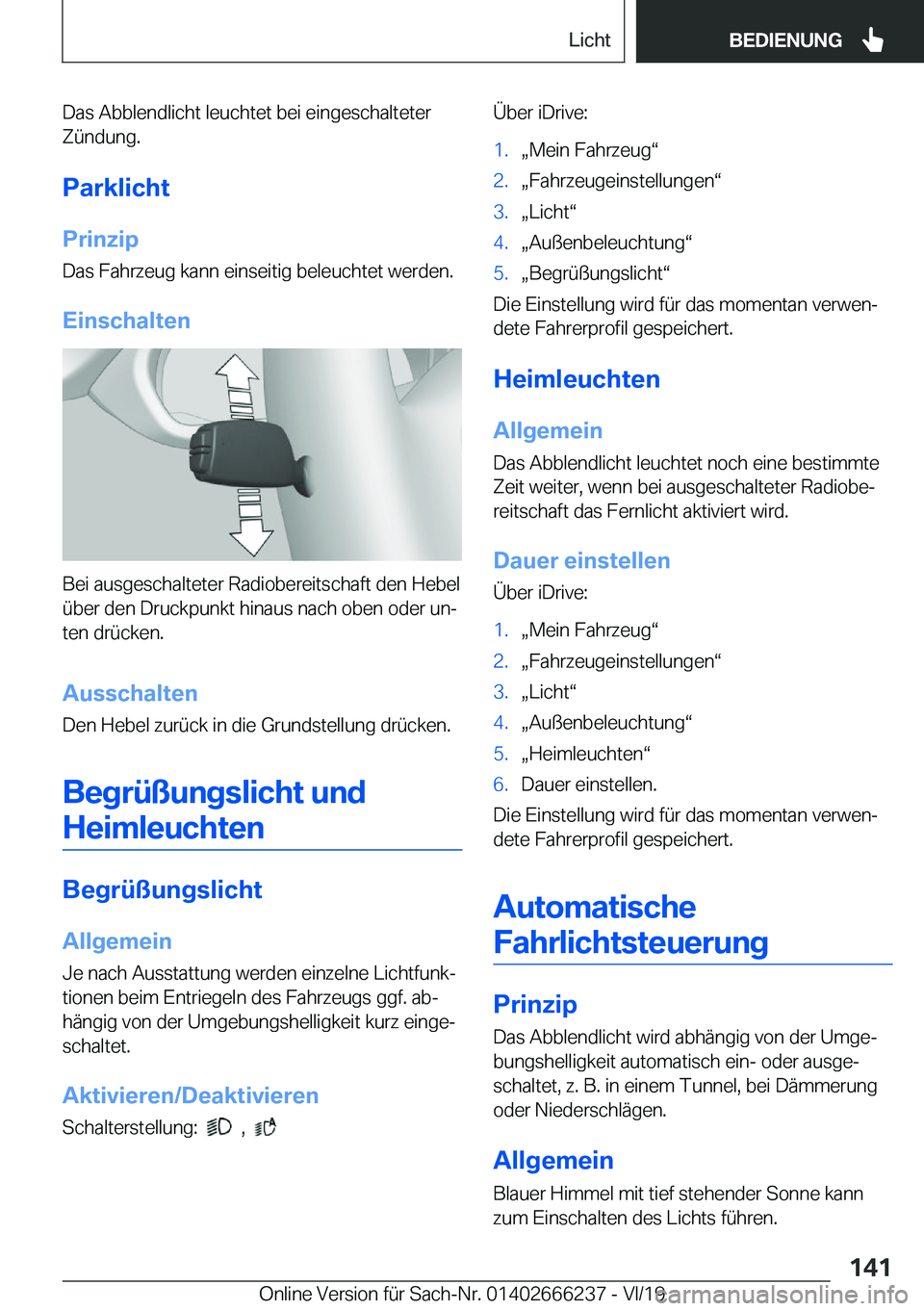BMW 2 SERIES COUPE 2020  Betriebsanleitungen (in German) �D�a�s��A�b�b�l�e�n�d�l�i�c�h�t��l�e�u�c�h�t�e�t��b�e�i��e�i�n�g�e�s�c�h�a�l�t�e�t�e�r�Z�