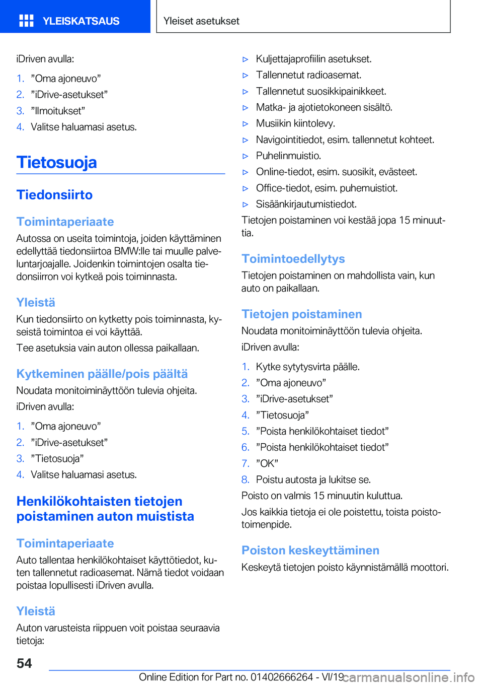 BMW 2 SERIES COUPE 2020  Omistajan Käsikirjat (in Finnish) �i�D�r�i�v�e�n��a�v�u�l�l�a�:�1�.w�O�m�a��a�j�o�n�e�u�v�ow�2�.w�i�D�r�i�v�e�-�a�s�e�t�u�k�s�e�tw�3�.w�I�l�m�o�i�t�u�k�s�e�tw�4�.�V�a�l�i�t�s�e��h�a�l�u�a�m�a�s�i��a�s�e�t�u�s�.
�T�i�e�t�o�s�