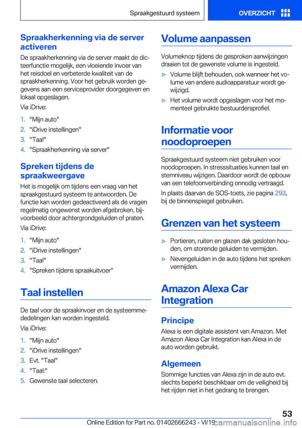 BMW 2 SERIES COUPE 2020  Instructieboekjes (in Dutch) �S�p�r�a�a�k�h�e�r�k�e�n�n�i�n�g��v�i�a��d�e��s�e�r�v�e�r
�a�c�t�i�v�e�r�e�n
�D�e��s�p�r�a�a�k�h�e�r�k�e�n�n�i�n�g��v�i�a��d�e��s�e�r�v�e�r��m�a�a�k�t��d�e��d�i�cj �t�e�e�r�f�u�n�c�t�i�e��