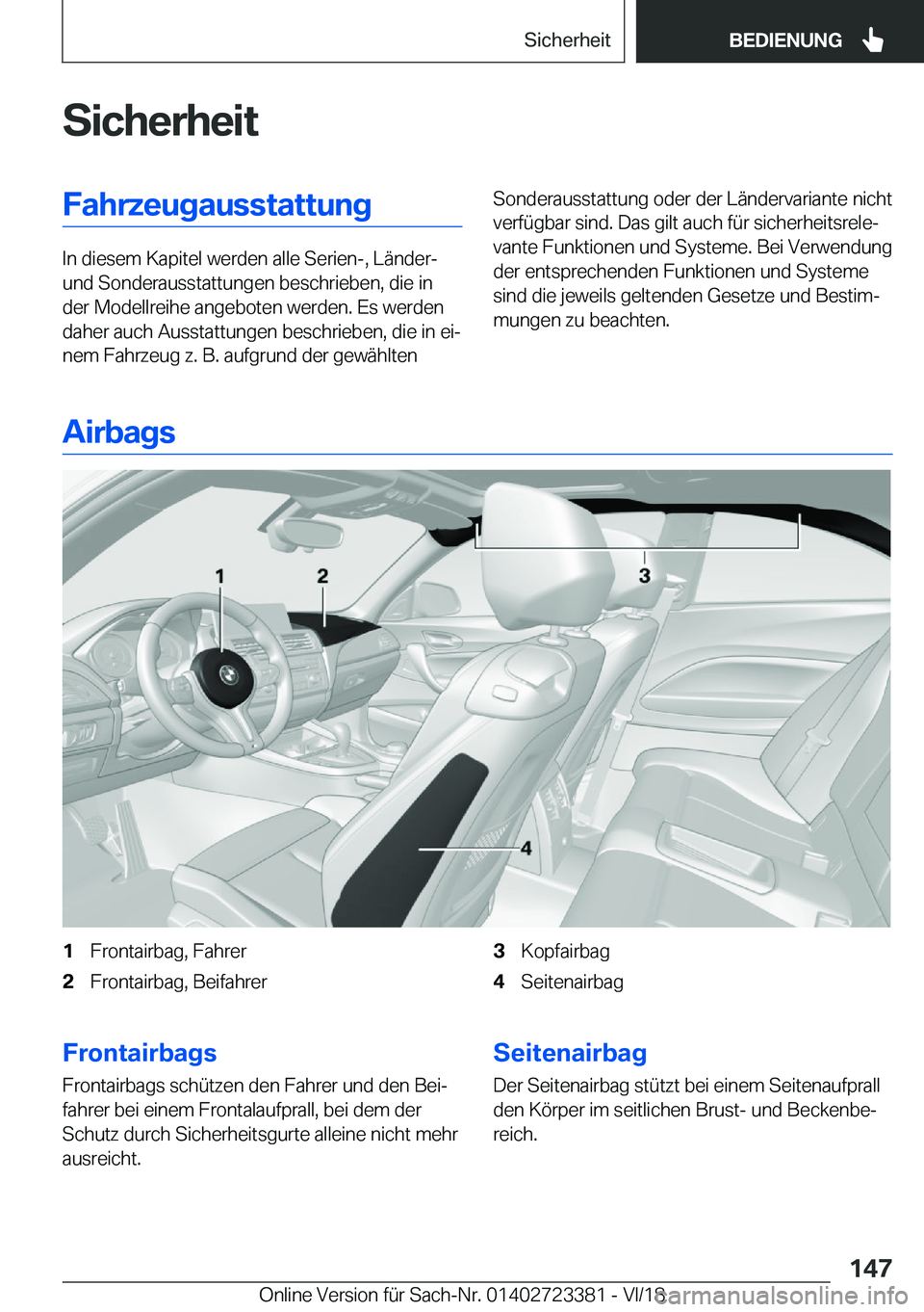 BMW 2 SERIES COUPE 2019  Betriebsanleitungen (in German) �S�i�c�h�e�r�h�e�i�t�F�a�h�r�z�e�u�g�a�u�s�s�t�a�t�t�u�n�g
�I�n��d�i�e�s�e�m��K�a�p�i�t�e�l��w�e�r�d�e�n��a�l�l�e��S�e�r�i�e�n�-�,��L�