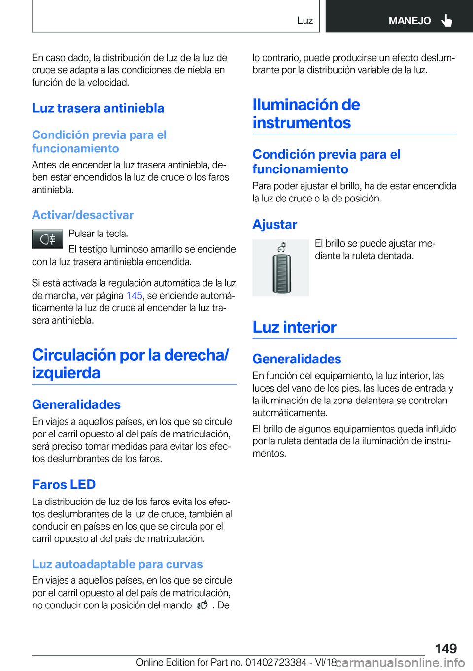 BMW 2 SERIES COUPE 2019  Manuales de Empleo (in Spanish) �E�n��c�a�s�o��d�a�d�o�,��l�a��d�i�s�t�r�i�b�u�c�i�