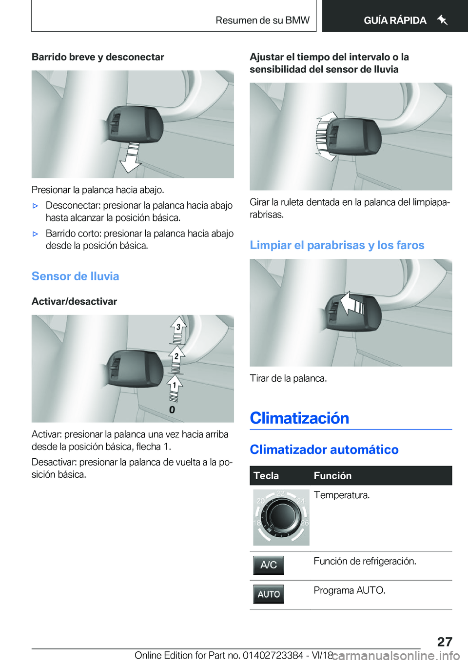 BMW 2 SERIES COUPE 2019  Manuales de Empleo (in Spanish) �B�a�r�r�i�d�o��b�r�e�v�e��y��d�e�s�c�o�n�e�c�t�a�r
�P�r�e�s�i�o�n�a�r��l�a��p�a�l�a�n�c�a��h�a�c�i�a��a�b�a�j�o�.
x�D�e�s�c�o�n�e�c�t�a�r�:��p�r�e�s�i�o�n�a�r��l�a��p�a�l�a�n�c�a��h�a�c�i