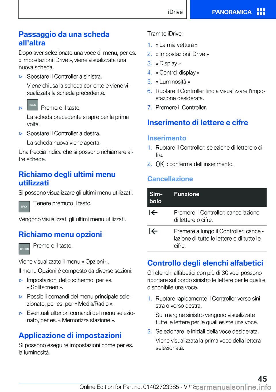 BMW 2 SERIES COUPE 2019  Libretti Di Uso E manutenzione (in Italian) �P�a�s�s�a�g�g�i�o��d�a��u�n�a��s�c�h�e�d�a
�a�l�l�'�a�l�t�r�a
�D�o�p�o��a�v�e�r��s�e�l�e�z�i�o�n�a�t�o��u�n�a��v�o�c�e��d�i��m�e�n�u�,��p�e�r��e�s�. �«��I�m�p�o�s�t�a�z�i�o�n�i��i�D
