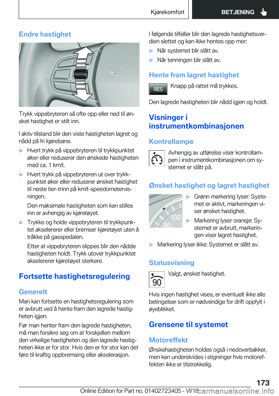 BMW 2 SERIES COUPE 2019  InstruksjonsbØker (in Norwegian) �E�n�d�r�e��h�a�s�t�i�g�h�e�t
�T�r�y�k�k��v�i�p�p�e�b�r�y�t�e�r�e�n��s�å��o�f�t�e��o�p�p��e�l�l�e�r��n�e�d��t�i�l��