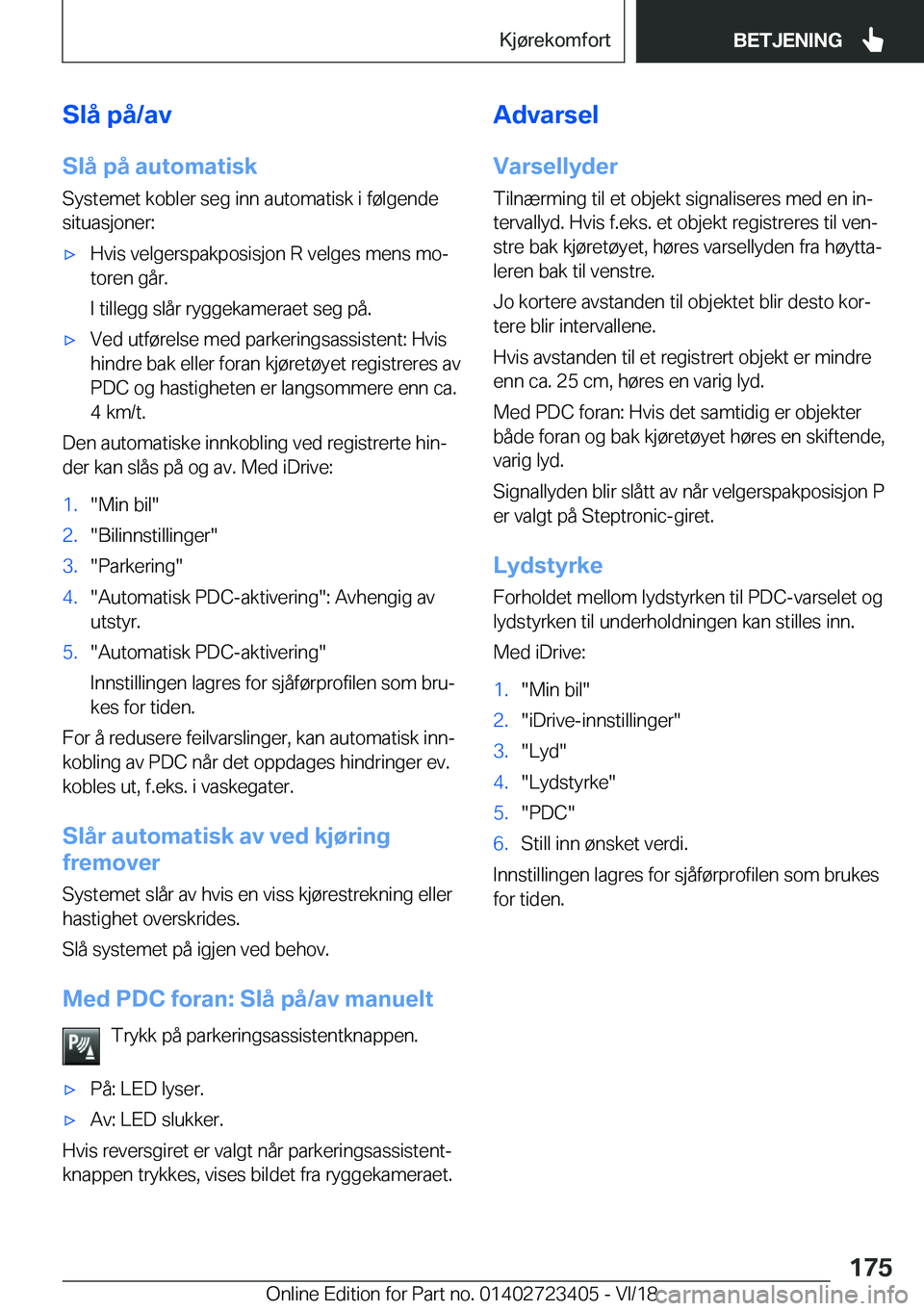 BMW 2 SERIES COUPE 2019  InstruksjonsbØker (in Norwegian) �S�l�å��p�å�/�a�v�S�l�å��p�å��a�u�t�o�m�a�t�i�s�k
�S�y�s�t�e�m�e�t��k�o�b�l�e�r��s�e�g��i�n�n��a�u�t�o�m�a�t�i�s�k��i��f�