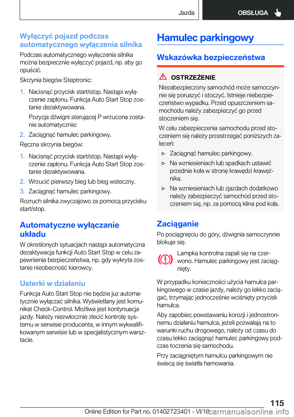 BMW 2 SERIES COUPE 2019  Instrukcja obsługi (in Polish) �W�y�ł�ą�c�z�y�ć��p�o�j�a�z�d��p�o�d�c�z�a�s
�a�u�t�o�m�a�t�y�c�z�n�e�g�o��w�y�ł�ą�c�z�e�n�i�a��s�i�l�n�i�k�a
�P�o�d�c�z�a�s��a�u�t�o�m�a�t�y�c�z�n�e�g�o��w�y�ł�