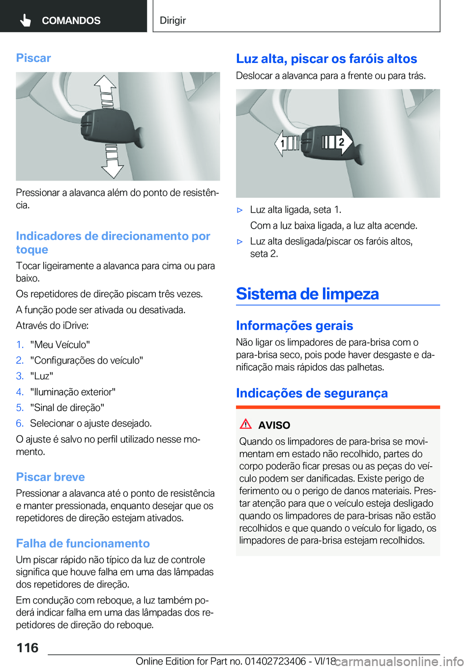 BMW 2 SERIES COUPE 2019  Manual do condutor (in Portuguese) �P�i�s�c�a�r
�P�r�e�s�s�i�o�n�a�r��a��a�l�a�v�a�n�c�a��a�l�é�m��d�o��p�o�n�t�o��d�e��r�e�s�i�s�t�ê�nª
�c�i�a�.
�I�n�d�i�c�a�d�o�r�e�s��d�e��d�i�r�e�c�i�o�n�a�m�e�n�t�o��p�o�r
�t�o�q�u�e
