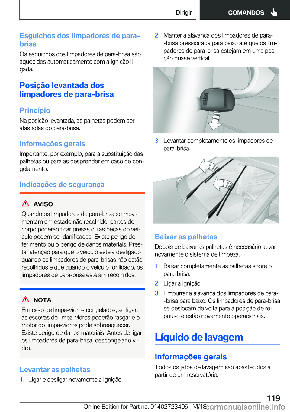 BMW 2 SERIES COUPE 2019  Manual do condutor (in Portuguese) �E�s�g�u�i�c�h�o�s��d�o�s��l�i�m�p�a�d�o�r�e�s��d�e��p�a�r�a�-
�b�r�i�s�a
�O�s��e�s�g�u�i�c�h�o�s��d�o�s��l�i�m�p�a�d�o�r�e�s��d�e��p�a�r�a�-�b�r�i�s�a��s�ã�o �a�q�u�e�c�i�d�o�s��a�u�t�o�m