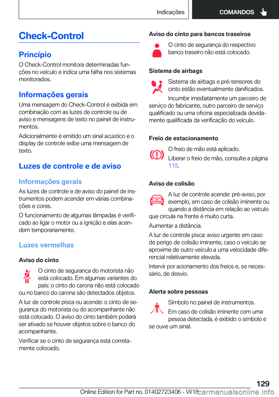 BMW 2 SERIES COUPE 2019  Manual do condutor (in Portuguese) �C�h�e�c�k�-�C�o�n�t�r�o�l
�P�r�i�n�c�