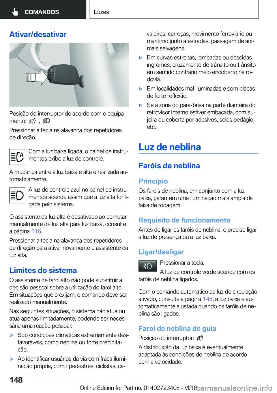 BMW 2 SERIES COUPE 2019  Manual do condutor (in Portuguese) �A�t�i�v�a�r�/�d�e�s�a�t�i�v�a�r
�P�o�s�i�