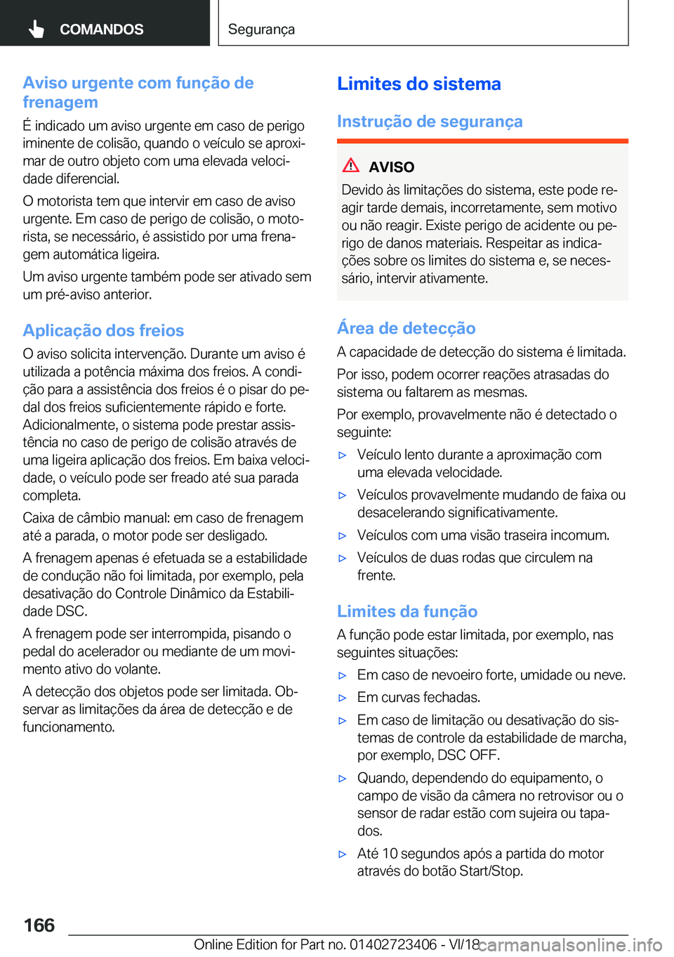 BMW 2 SERIES COUPE 2019  Manual do condutor (in Portuguese) �A�v�i�s�o��u�r�g�e�n�t�e��c�o�m��f�u�n�