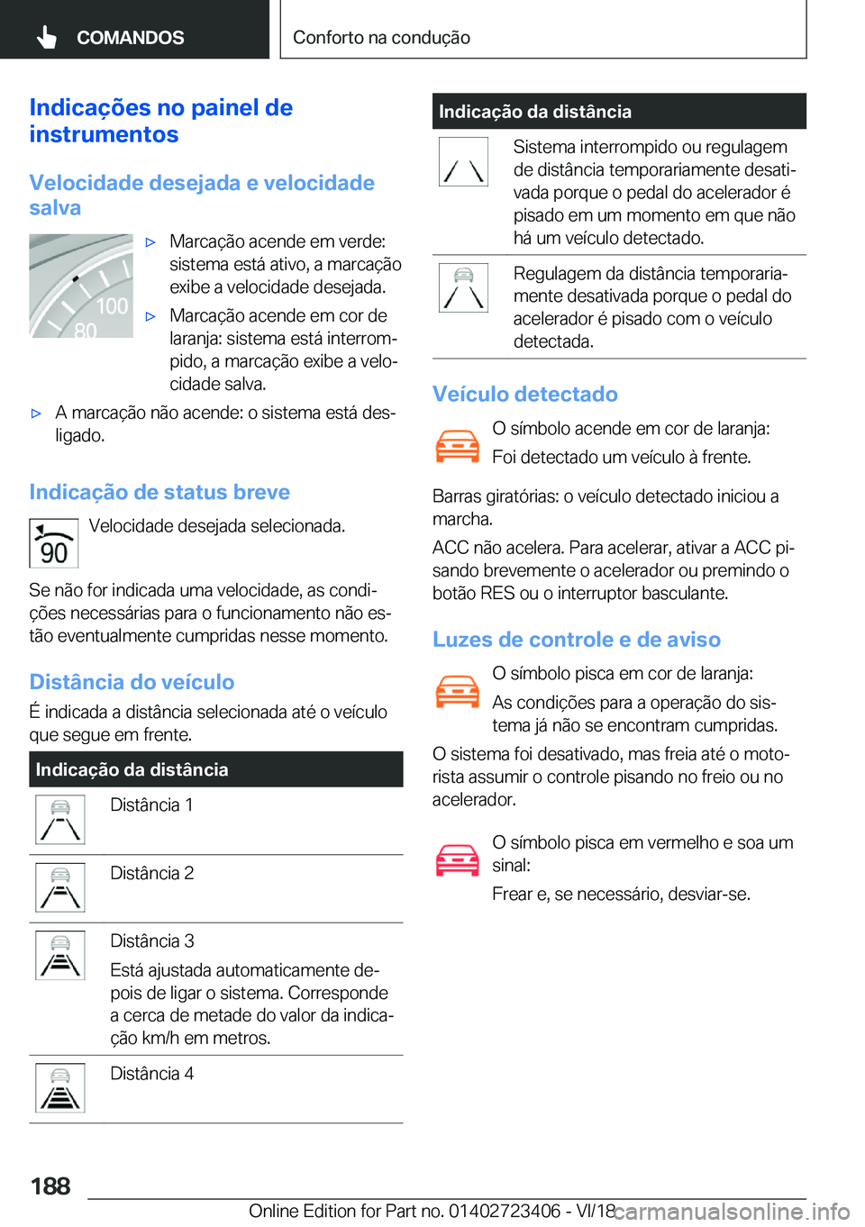 BMW 2 SERIES COUPE 2019  Manual do condutor (in Portuguese) �I�n�d�i�c�a�