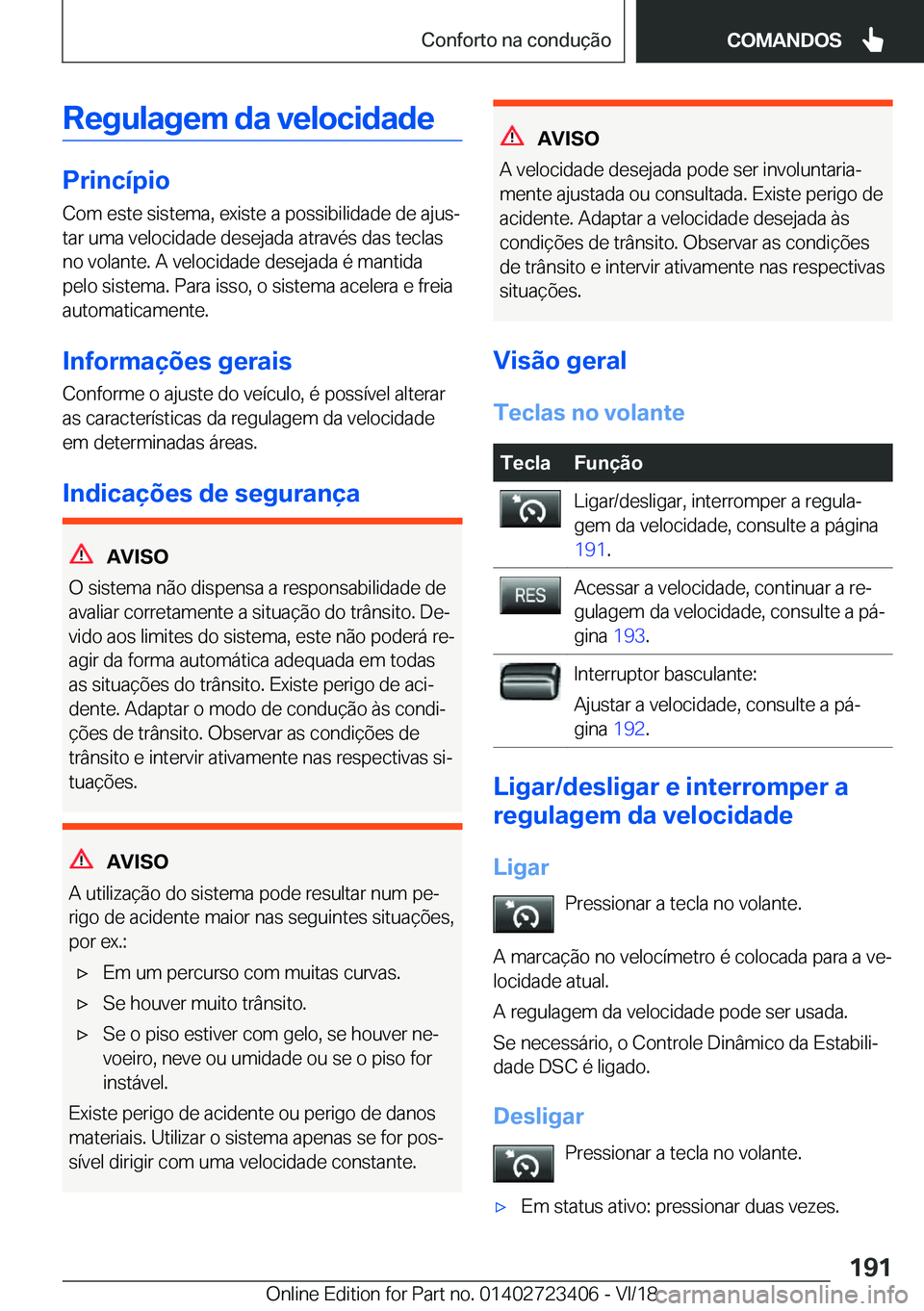 BMW 2 SERIES COUPE 2019  Manual do condutor (in Portuguese) �R�e�g�u�l�a�g�e�m��d�a��v�e�l�o�c�i�d�a�d�e
�P�r�i�n�c�