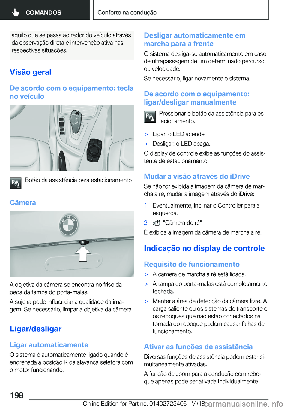 BMW 2 SERIES COUPE 2019  Manual do condutor (in Portuguese) �a�q�u�i�l�o��q�u�e��s�e��p�a�s�s�a��a�o��r�e�d�o�r��d�o��v�e�
