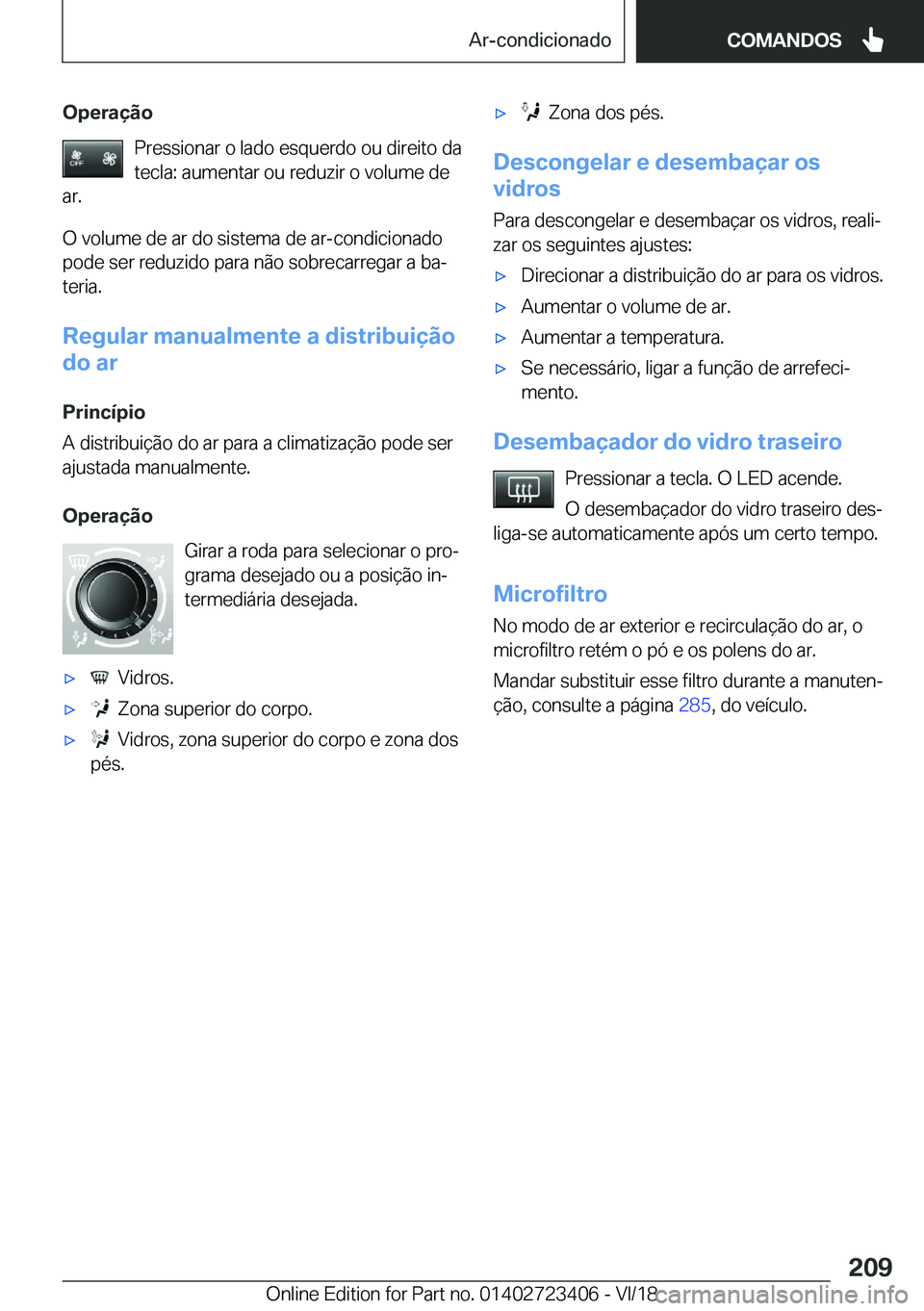 BMW 2 SERIES COUPE 2019  Manual do condutor (in Portuguese) �O�p�e�r�a�