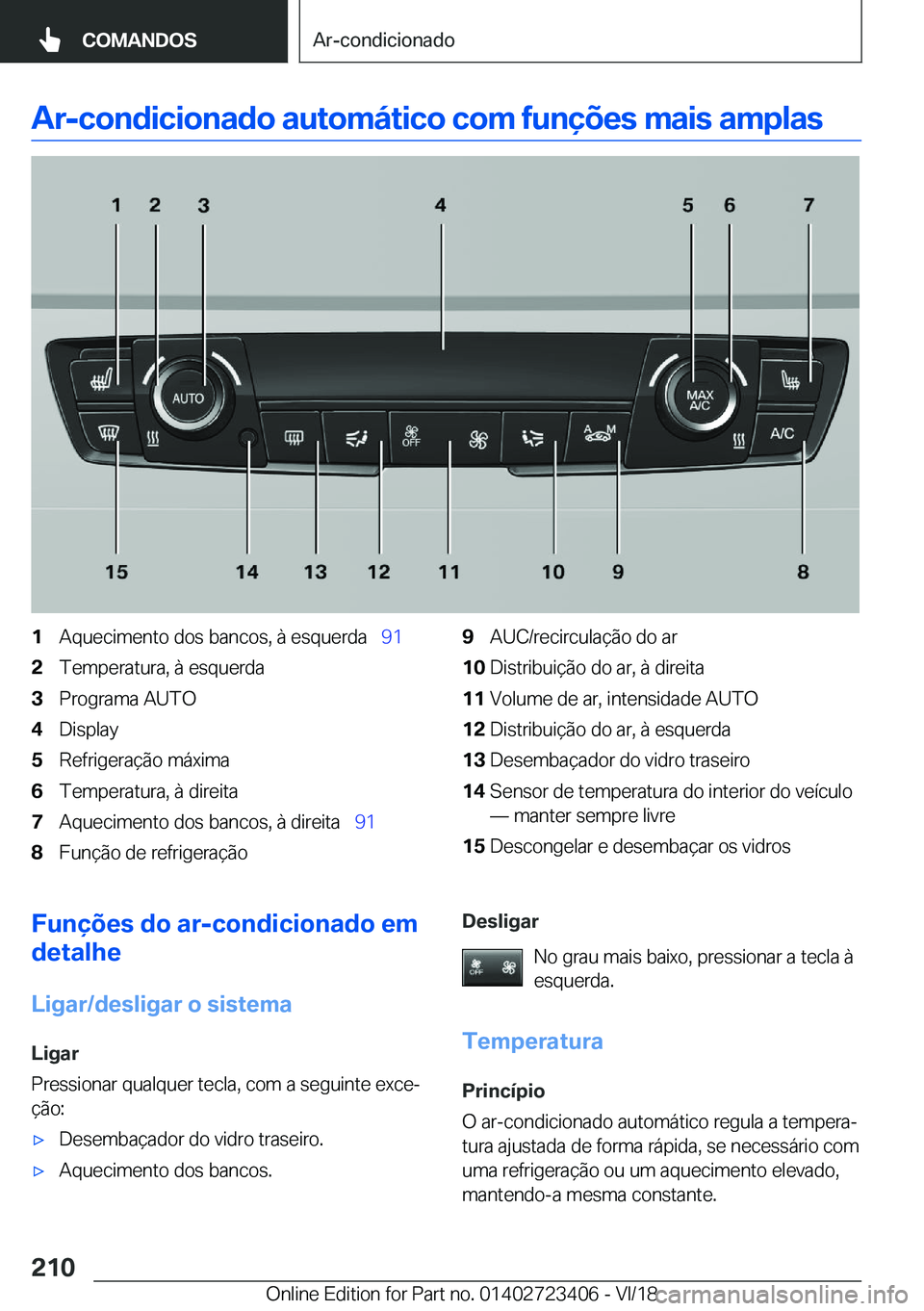BMW 2 SERIES COUPE 2019  Manual do condutor (in Portuguese) �A�r�-�c�o�n�d�i�c�i�o�n�a�d�o��a�u�t�o�m�á�t�i�c�o��c�o�m��f�u�n�