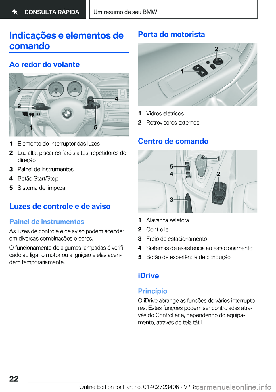 BMW 2 SERIES COUPE 2019  Manual do condutor (in Portuguese) �I�n�d�i�c�a�