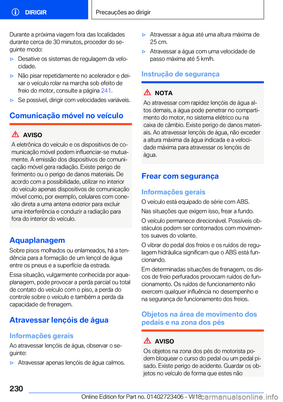 BMW 2 SERIES COUPE 2019  Manual do condutor (in Portuguese) �D�u�r�a�n�t�e��a��p�r�ó�x�i�m�a��v�i�a�g�e�m��f�o�r�a��d�a�s��l�o�c�a�l�i�d�a�d�e�s�d�u�r�a�n�t�e��c�e�r�c�a��d�e��3�0��m�i�n�u�t�o�s�,��p�r�o�c�e�d�e�r��d�o��s�eª
�g�u�i�n�t�e��m�o�