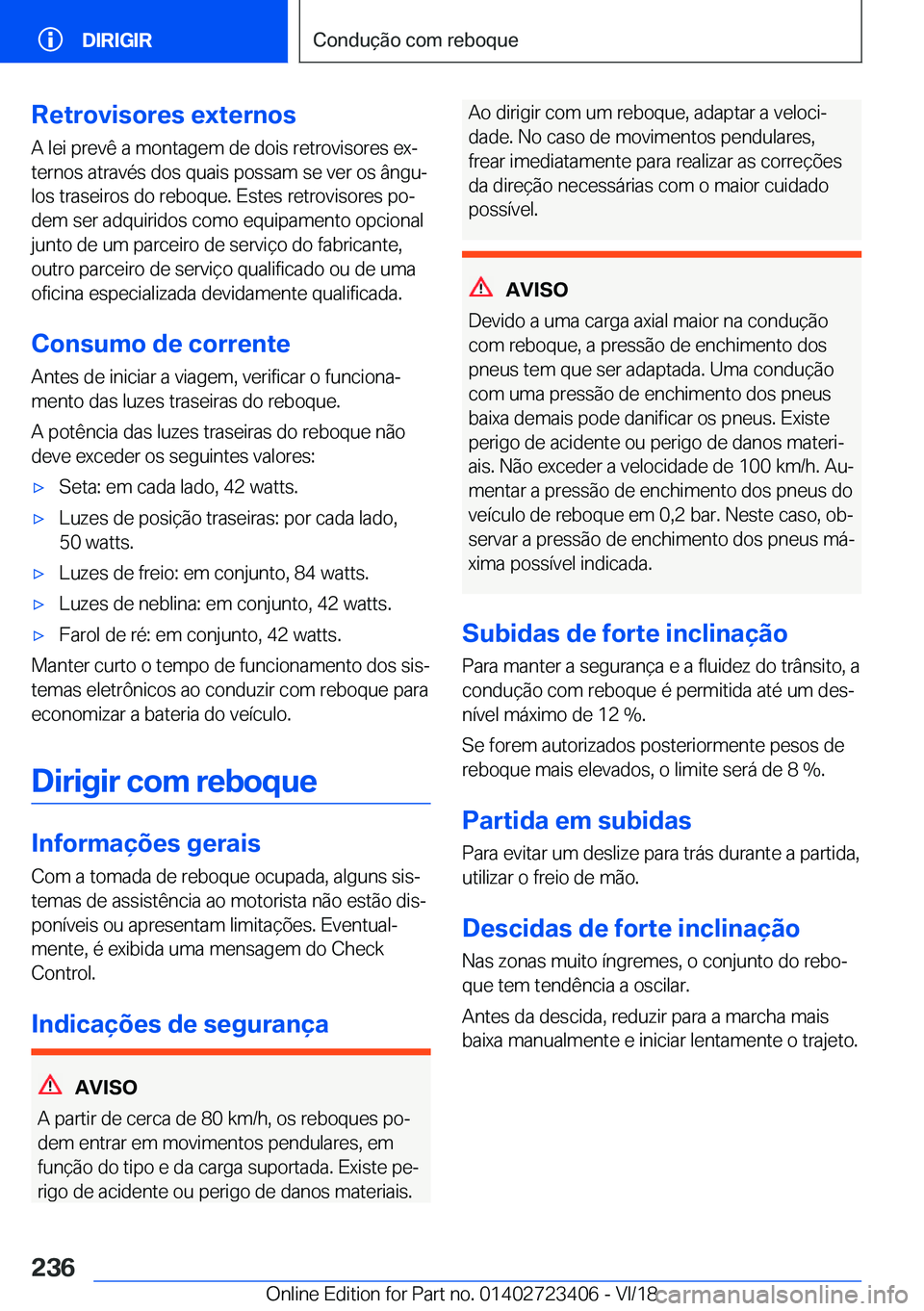BMW 2 SERIES COUPE 2019  Manual do condutor (in Portuguese) �R�e�t�r�o�v�i�s�o�r�e�s��e�x�t�e�r�n�o�s
�A��l�e�i��p�r�e�v�ê��a��m�o�n�t�a�g�e�m��d�e��d�o�i�s��r�e�t�r�o�v�i�s�o�r�e�s��e�xª
�t�e�r�n�o�s��a�t�r�a�v�é�s��d�o�s��q�u�a�i�s��p�o�s�s�