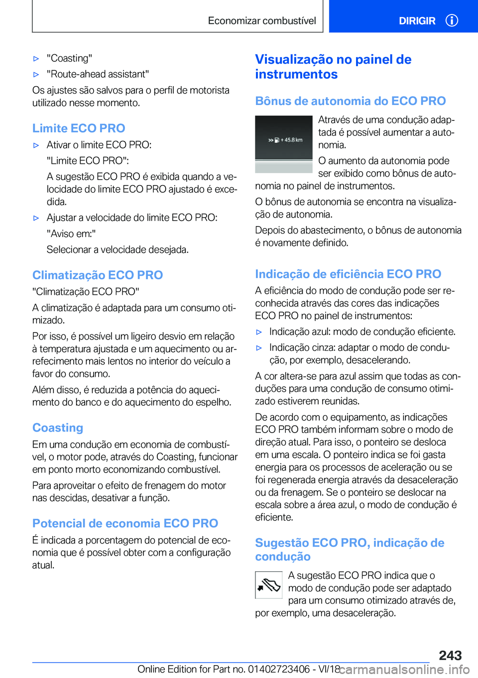 BMW 2 SERIES COUPE 2019  Manual do condutor (in Portuguese) x��C�o�a�s�t�i�n�g�x��R�o�u�t�e�-�a�h�e�a�d��a�s�s�i�s�t�a�n�t�
�O�s��a�j�u�s�t�e�s��s�ã�o��s�a�l�v�o�s��p�a�r�a��o��p�e�r�f�i�l��d�e��m�o�t�o�r�i�s�t�a�u�t�i�l�i�z�a�d�o��n�e�s�s�e�