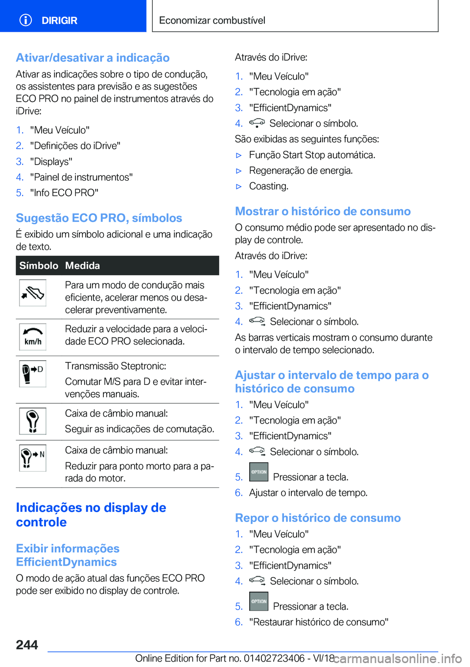 BMW 2 SERIES COUPE 2019  Manual do condutor (in Portuguese) �A�t�i�v�a�r�/�d�e�s�a�t�i�v�a�r��a��i�n�d�i�c�a�