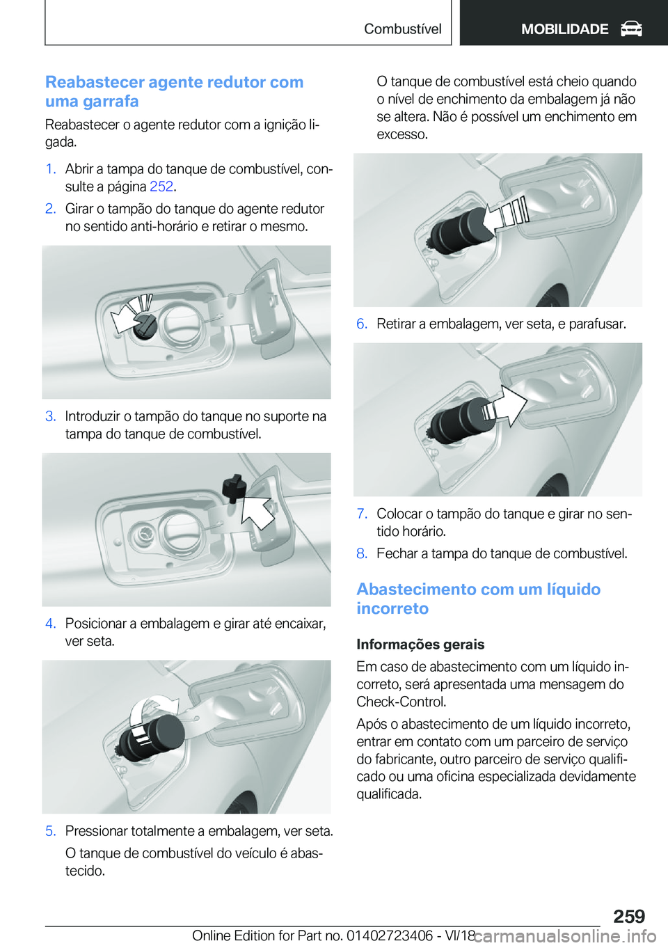 BMW 2 SERIES COUPE 2019  Manual do condutor (in Portuguese) �R�e�a�b�a�s�t�e�c�e�r��a�g�e�n�t�e��r�e�d�u�t�o�r��c�o�m
�u�m�a��g�a�r�r�a�f�a
�R�e�a�b�a�s�t�e�c�e�r��o��a�g�e�n�t�e��r�e�d�u�t�o�r��c�o�m��a��i�g�n�i�