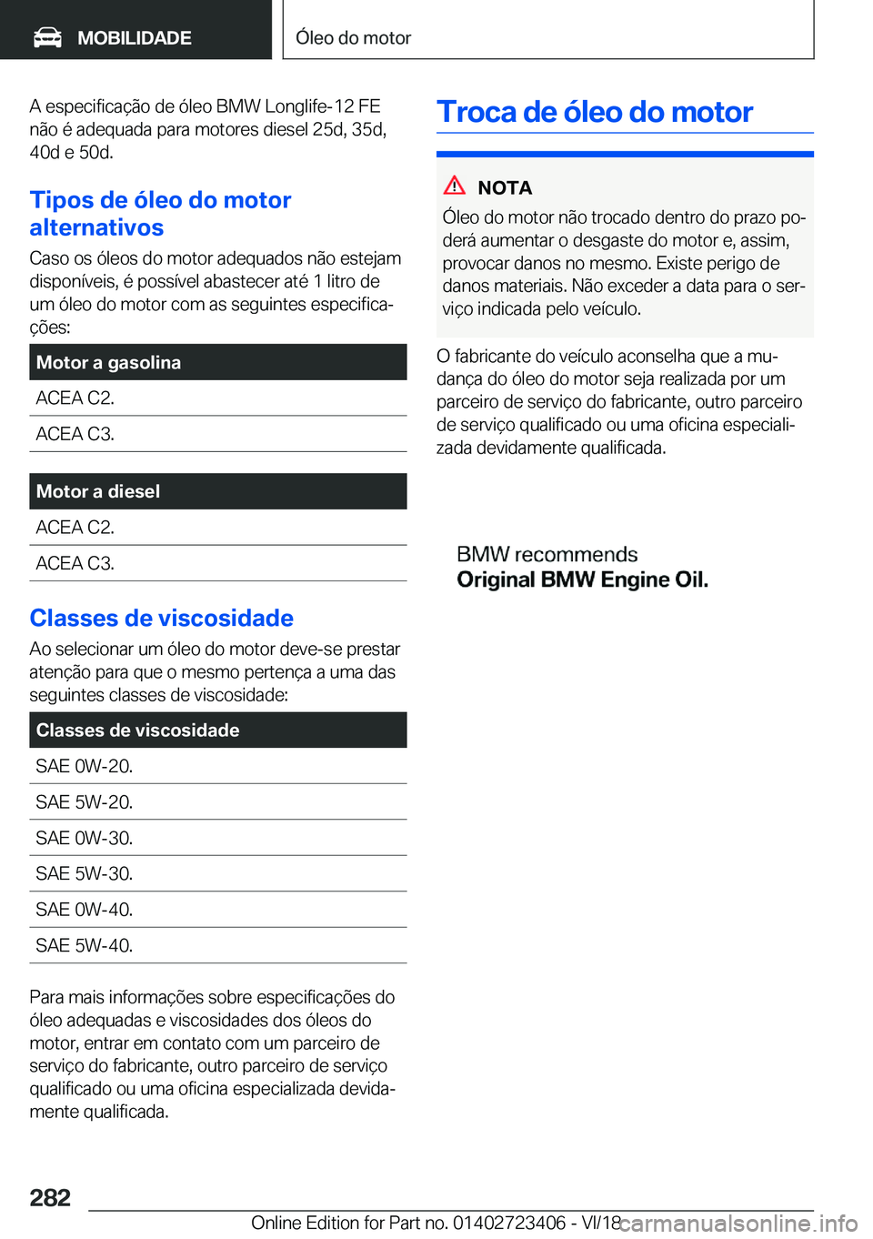 BMW 2 SERIES COUPE 2019  Manual do condutor (in Portuguese) �A��e�s�p�e�c�i�f�i�c�a�