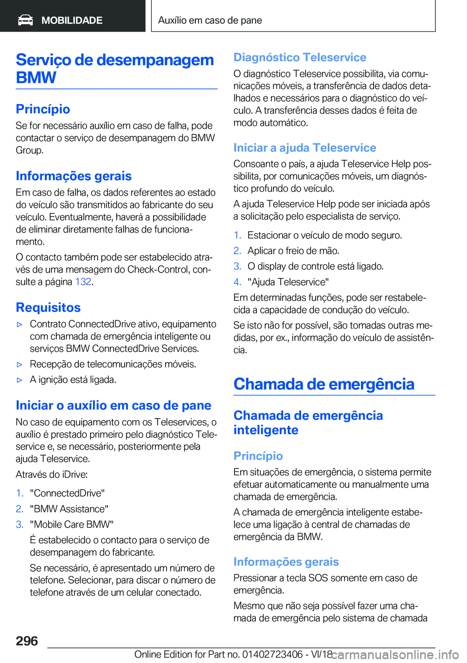 BMW 2 SERIES COUPE 2019  Manual do condutor (in Portuguese) �S�e�r�v�i�