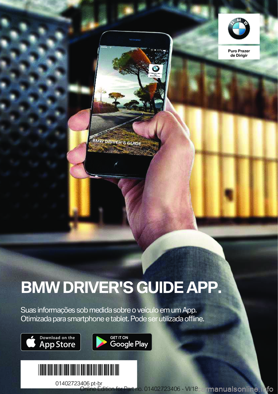 BMW 2 SERIES COUPE 2019  Manual do condutor (in Portuguese) �P�u�r�o��P�r�a�z�e�r�d�e��D�i�r�i�g�i�r
�B�M�W��D�R�I�V�E�R�'�S��G�U�I�D�E��A�P�P�.
�S�u�a�s��i�n�f�o�r�m�a�