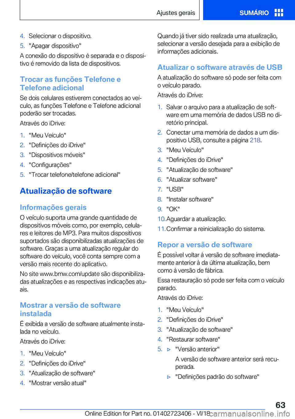 BMW 2 SERIES COUPE 2019  Manual do condutor (in Portuguese) �4�.�S�e�l�e�c�i�o�n�a�r��o��d�i�s�p�o�s�i�t�i�v�o�.�5�.��A�p�a�g�a�r��d�i�s�p�o�s�i�t�i�v�o�
�A��c�o�n�e�x�ã�o��d�o��d�i�s�p�o�s�i�t�i�v�o��é��s�e�p�a�r�a�d�a��e��o��d�i�s�p�o�s�iª
�