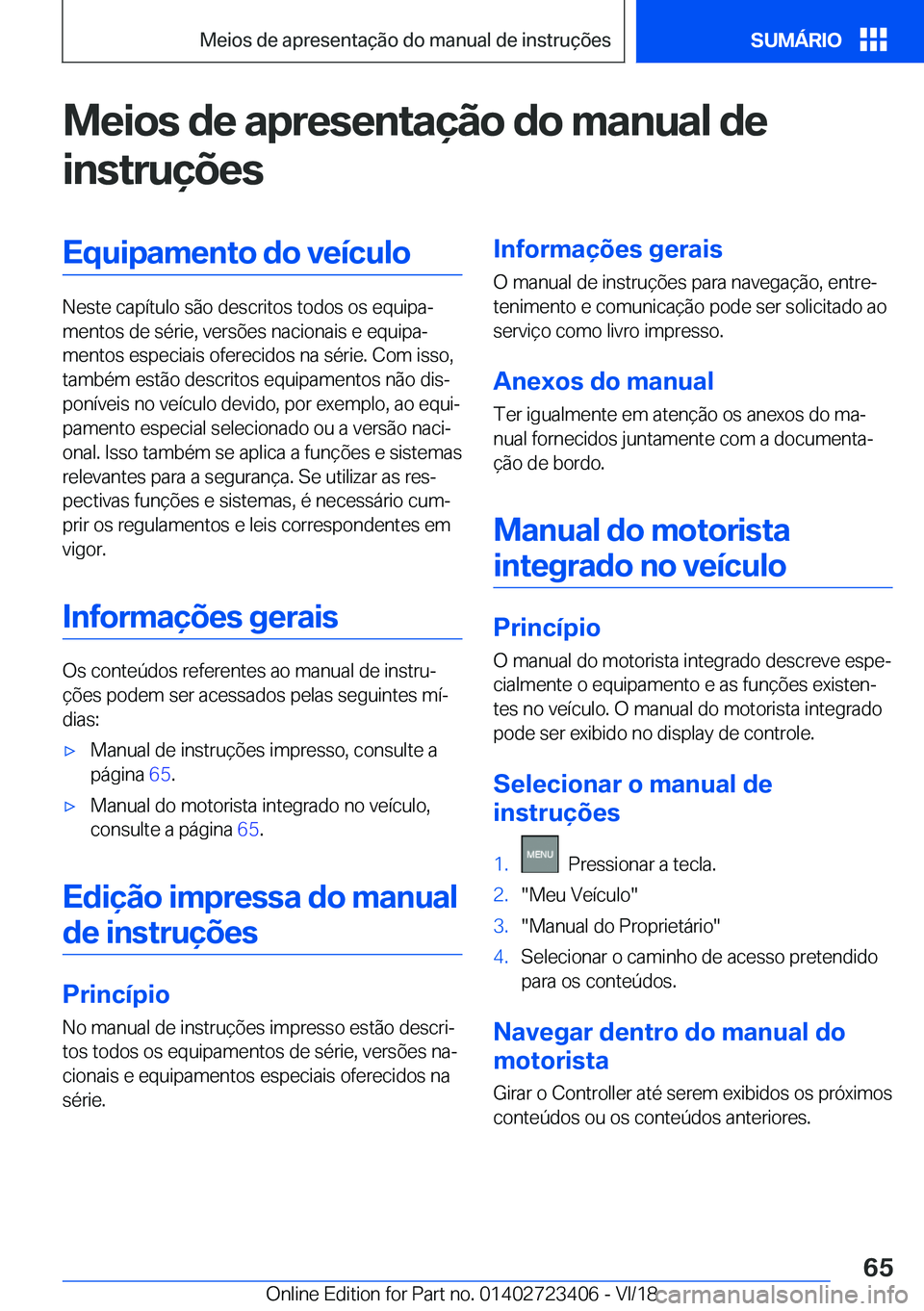 BMW 2 SERIES COUPE 2019  Manual do condutor (in Portuguese) �M�e�i�o�s��d�e��a�p�r�e�s�e�n�t�a�