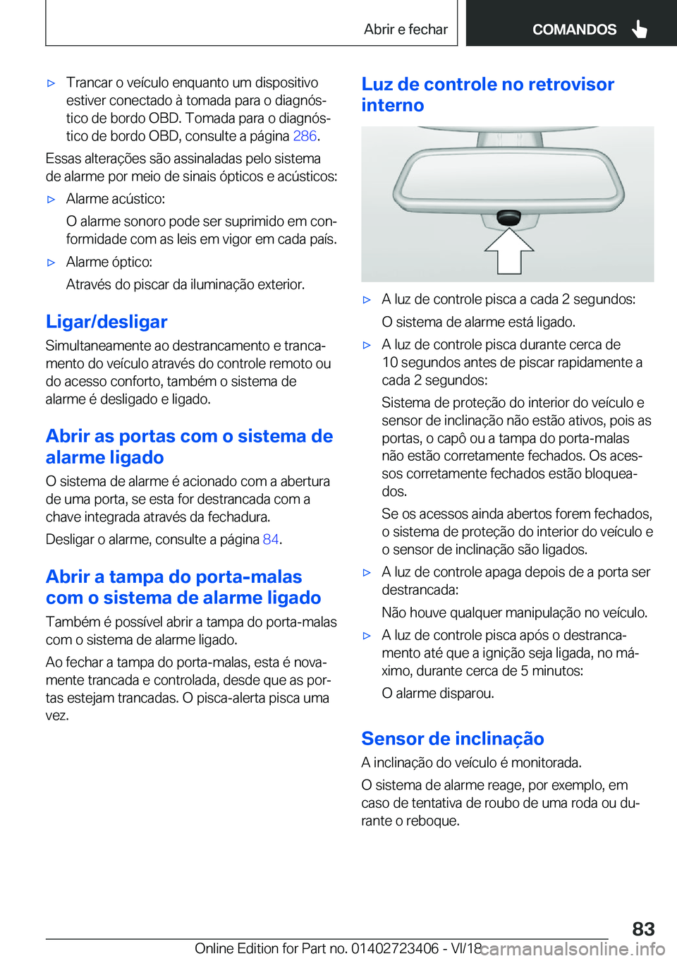 BMW 2 SERIES COUPE 2019  Manual do condutor (in Portuguese) x�T�r�a�n�c�a�r��o��v�e�