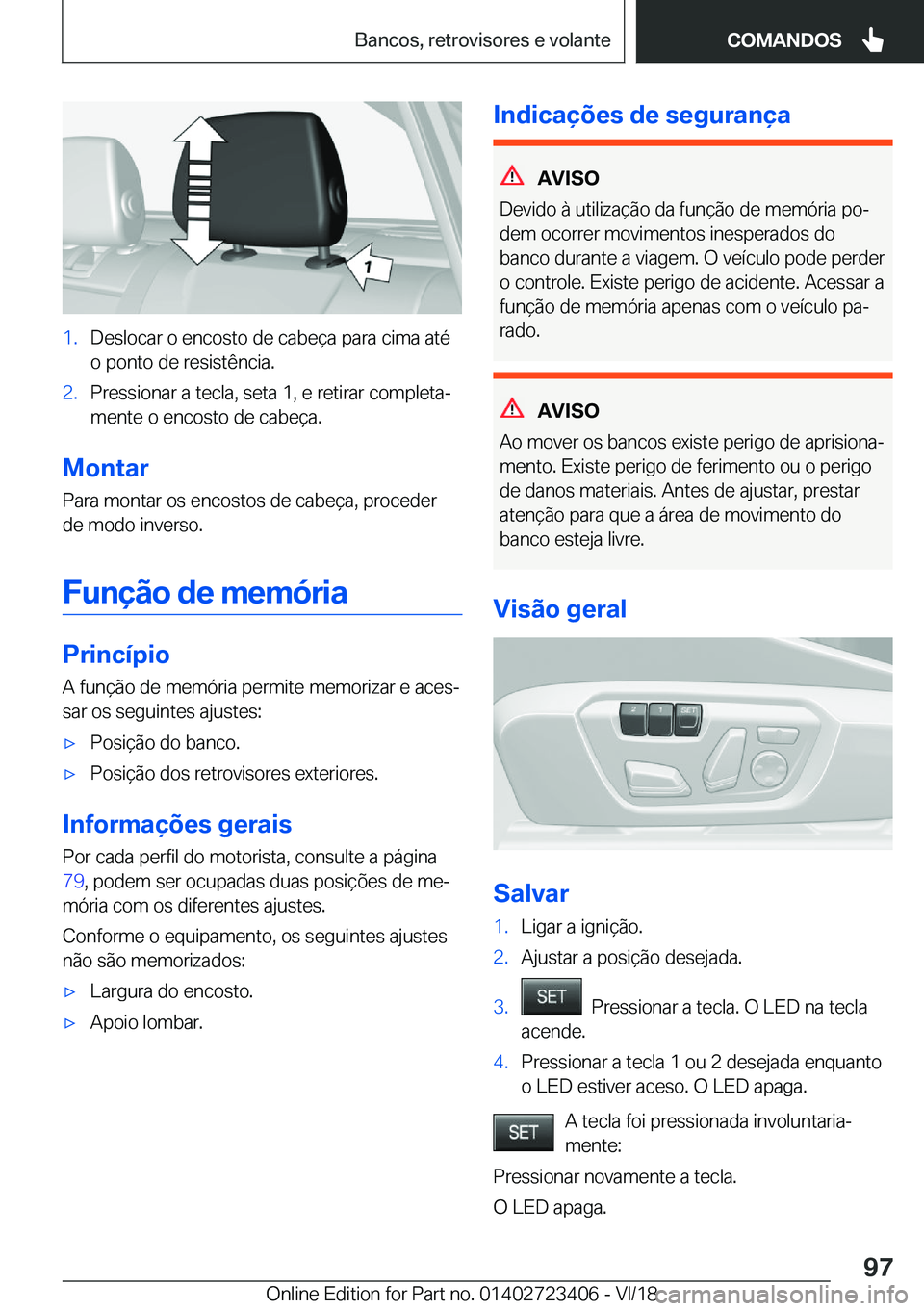 BMW 2 SERIES COUPE 2019  Manual do condutor (in Portuguese) �1�.�D�e�s�l�o�c�a�r��o��e�n�c�o�s�t�o��d�e��c�a�b�e�